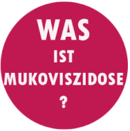 WAS ist Mukoviszidose?