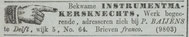 The workshop continued for a number of years after Bayen's death in 1846 and this is evidenced by an advertisement soliciting for instrument maker assistants in 1849. Nieuwe Rotterdamsche Courant 03-12-1849.  KB Delpher.