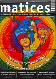 Matices 81: Verfolgt, vergessen, verklärt - Ethnische Minderheiten in Lateinamerika