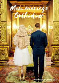 Mon mariage Orthodoxe - Un Jour Un Oui