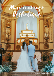 Mon mariage Catholique - Un Jour Un Oui