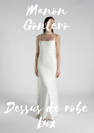 Manon Gontero - Collection 2026 - Modèle : Dessus de robe LUX - Crédit photo : Laure Stefanini