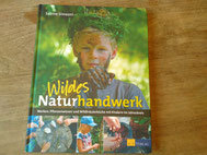 Das Buch Wildes Naturhandwerk