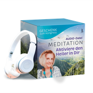 Aktiviere den Heiler in dir! Audio Dateien, Meditation, Geistheilung, Geistheilungskongress, Energie, Heilungskongress