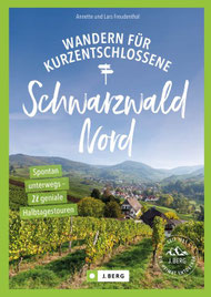 Wanderungen für Kurzentschlossene Schwarzwald-Nord