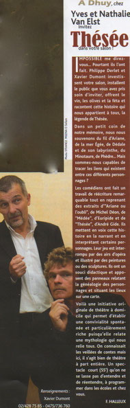 Article de Florence Halleux pour le spectacle joué chez Nathalie Dury artiste-peintre (nos peintures, reproductions de tableaux originaux, sont ses oeuvres) et Yves Van Elst (Bartaba - Ceili Moss)