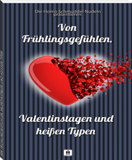 Buchcover "Von Frühlingsgefühlen, Valentinstagen und heißen Typen"