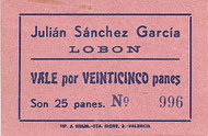 VALE POR 25 PANES - JULIÁN SÁNCHEZ GARCÍA - PANADERIA LOBON - LOBÓN (BADAJOZ) COLOR SALMÓN (SC/UNC) PLANCHA - 5€.