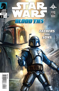 Blood Ties: A Tale of Jango and Boba Fett #2