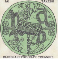 BLUESHARP FOR CELTIC TREASURE / 居相毅