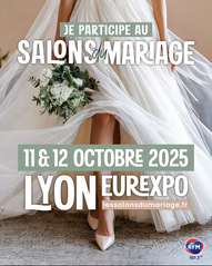 Salon du Mariage à Lyon - 11 et 12 Octobre 2025