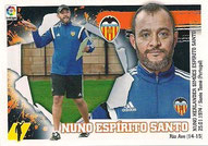 CROMO DE FÚTBOL - ESPAÑA - CAMPEONATO NACIONAL DE LIGA - 2.015/2.016 (EDICIONES ESTE - PANINI) ENTRENADOR - NUNO ESPÍRITO SANTO - VALENCIA C.F. - Nº 2 (NUEVO) 0,20€.