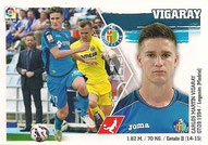 CROMO DE FÚTBOL - ESPAÑA - CAMPEONATO NACIONAL DE LIGA - 2.015/2.016 (EDICIONES ESTE - PANINI) VIGARAY - GETAFE C.F. - Nº 5 (NUEVO) 0,20€.