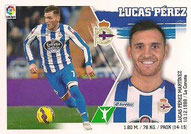 CROMO DE FÚTBOL - ESPAÑA - CAMPEONATO NACIONAL DE LIGA - 2.015/2.016 (EDICIONES ESTE - PANINI) LUCAS PÉREZ - R.C.D. DEPORTIVO DE LA CORUÑA - Nº 19 (NUEVO) 0,20€.