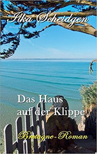 Ilka Scheidgen, Das Haus auf der Klippe