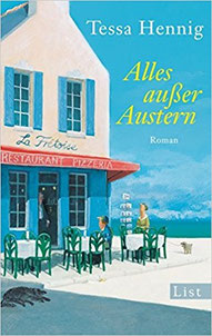 Tessa Hennig, Alles außer Austern