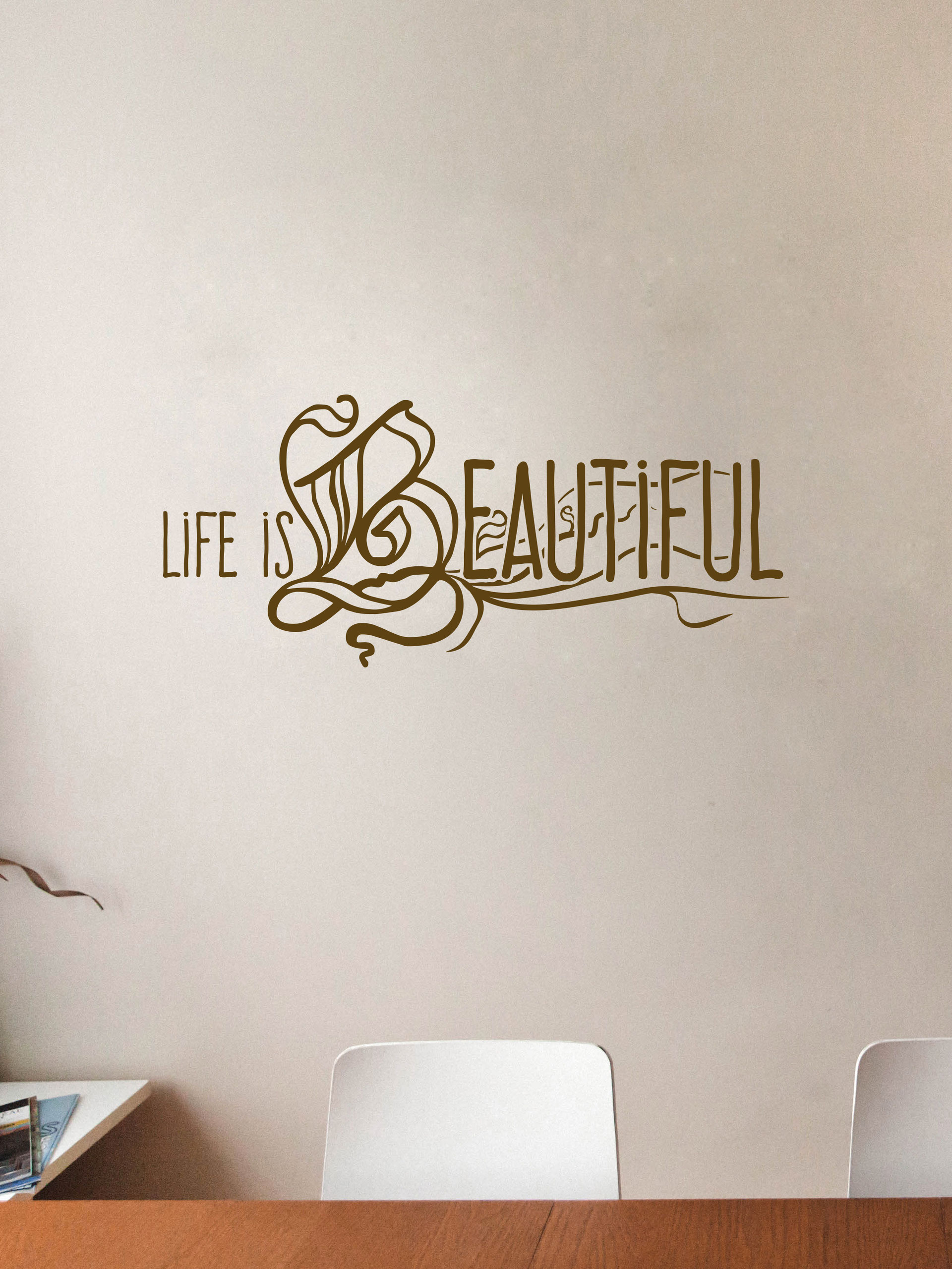 Life is Beautiful | Decal | Sticker - Wall Art Company