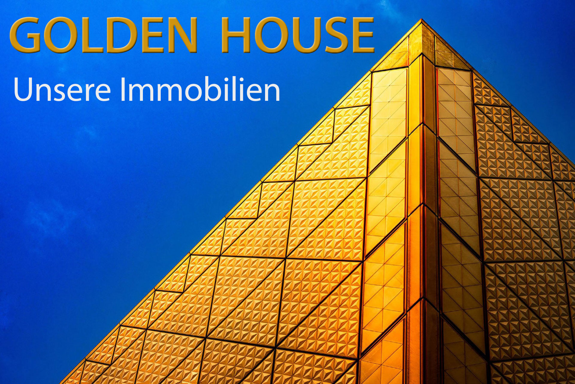 Start Golden House Immobilien