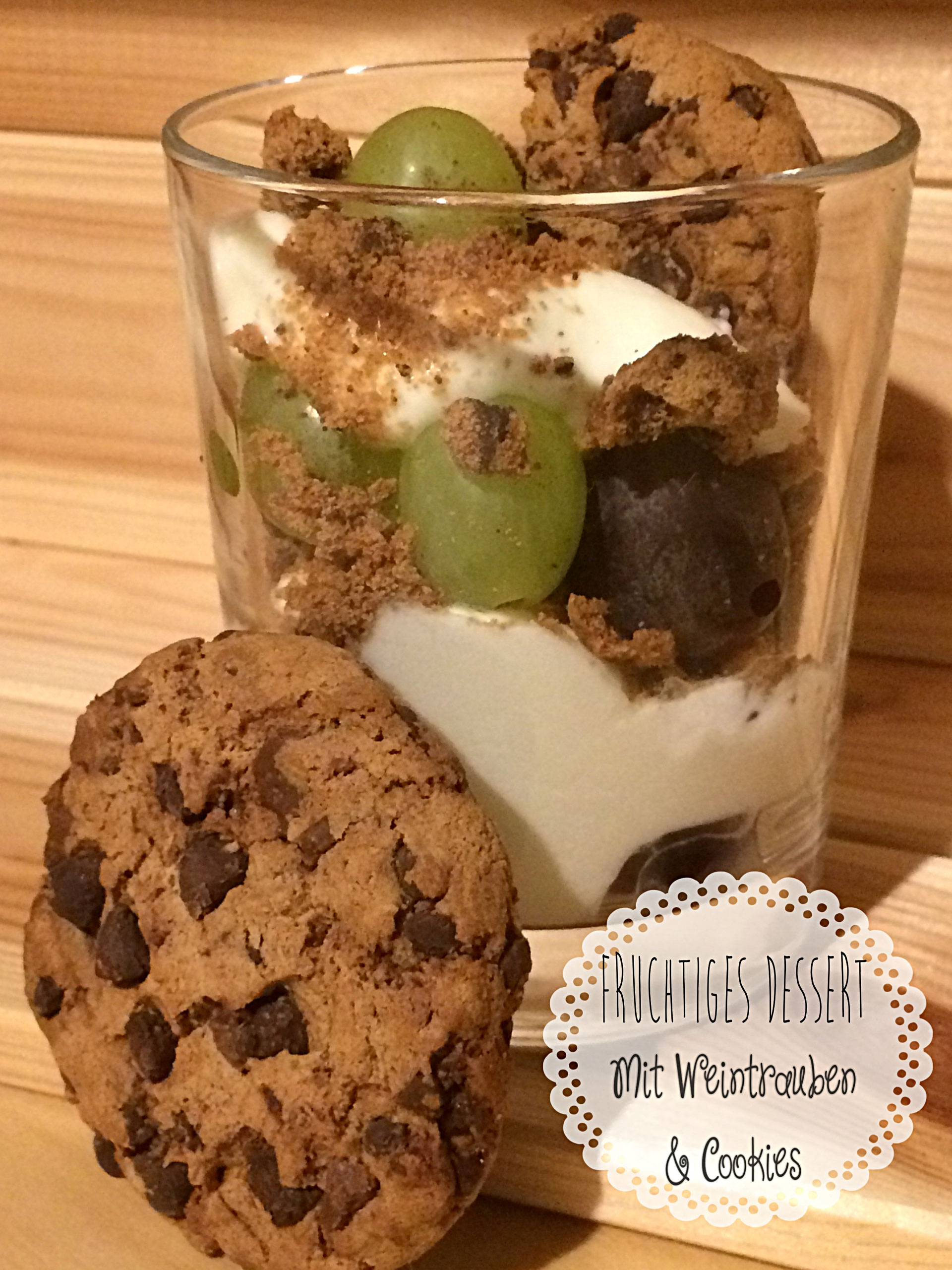 Dessert mit Weintrauben und Cookies La PetiteJJ Jessi on Blog