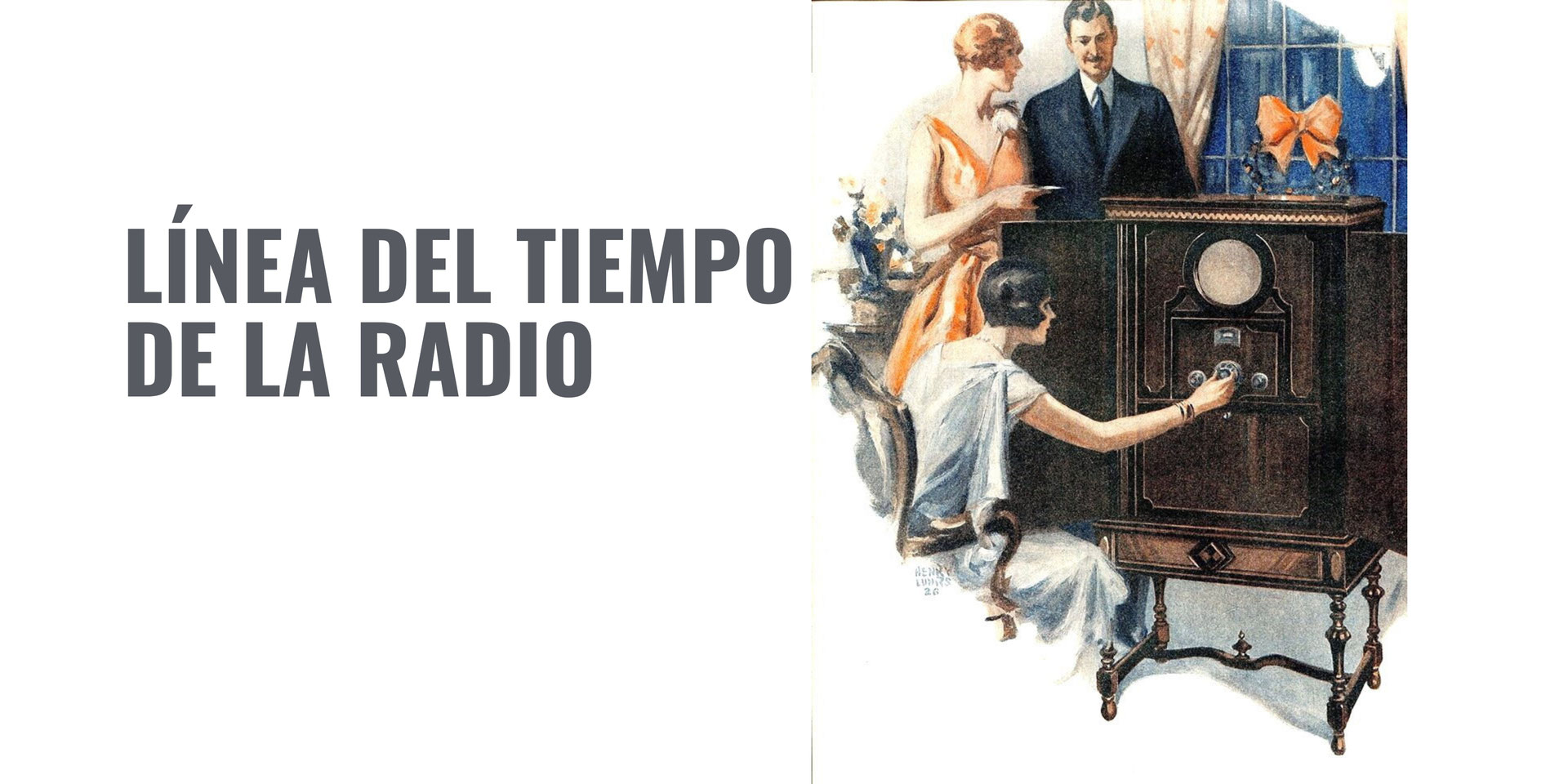 Linea Del Tiempo De La Radio Portal De Estrategia Y Marketing