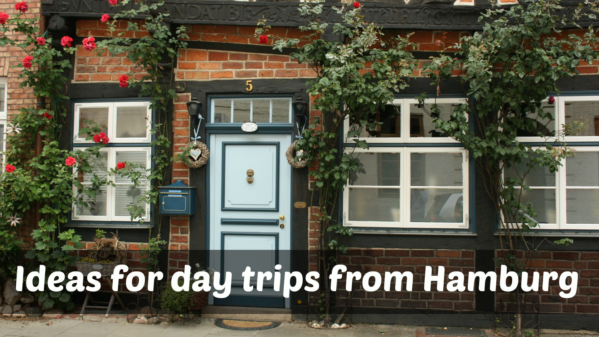 Ideas For One Day Trips From Hamburg Globalmary Com