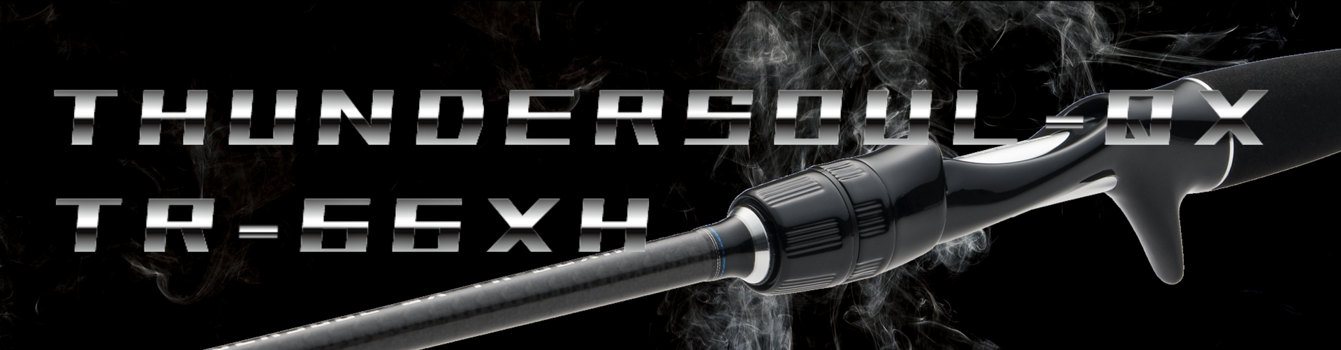 THUNDER SOUL-QX TR Series - 櫻井釣漁具株式会社 THUNDER SOUL-QX TR Series - 櫻井釣漁具株式会社