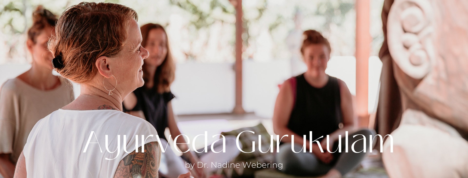 Das Gurukulam ist dein Ort zu lernen und dich zu verbinden Dr. Nadine