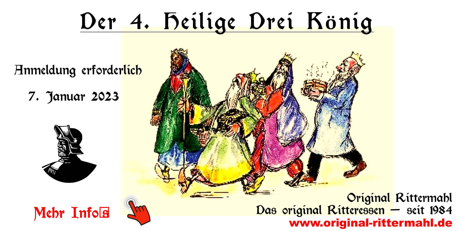Die heiligen 4 Könige Original Rittermahl