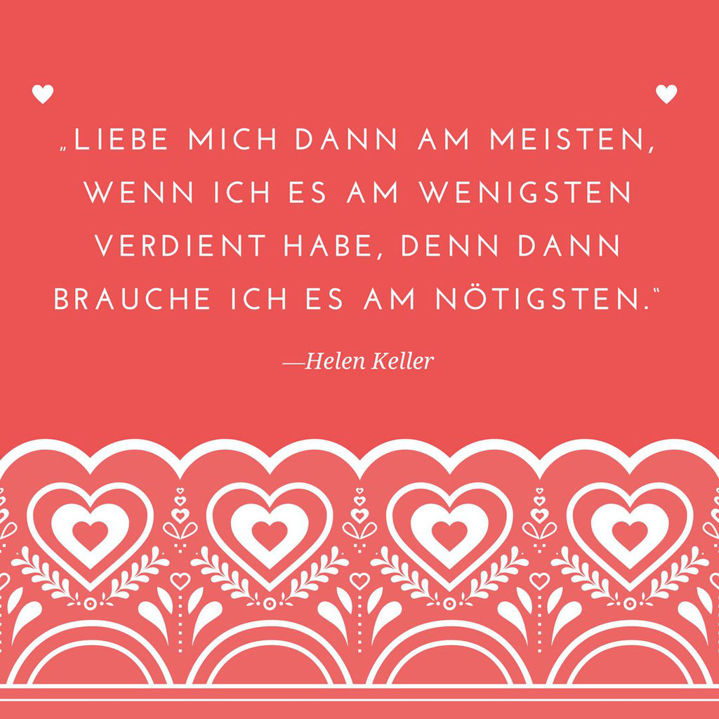 Liebe mich dann am meisten Visuelle Zitate Weisheiten auf