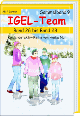 Spannende Kinderbücher -Kinderkrimis - IGEL-Team Sammelband 9