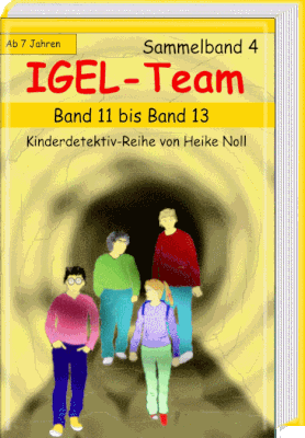 Spannende Kinderbücher -Kinderkrimis - IGEL-Team Sammelband 4