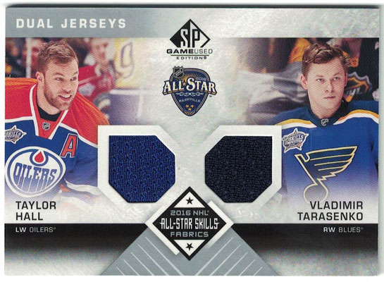 SP GU 16-17 All Star Skills Fabrics Dual - Taylor HALL - Vladimir TARASENKO - Oilers / Blues