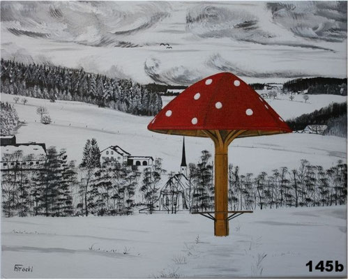 Nr.145b Dorfener Schwammerl m. Lindumer Kircherl sw/ws. Format40x50cm Breitkeilrahmen