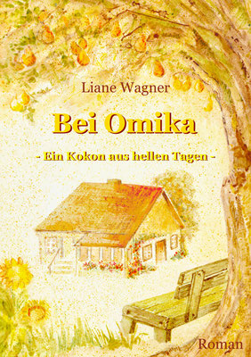 "Bei Omika"- Autorin: Liane Wagner - Gestaltung: Heidemarie Franz