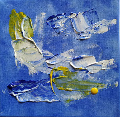 Erst 1..., 20x20 cm, Acryl  Canvas, im Shop erhältlich