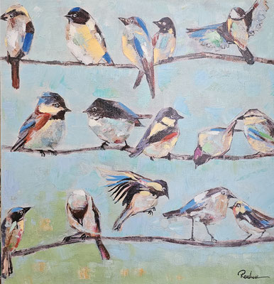 "Das Vogeltreffen " 60 x 60 cm , 99,-€