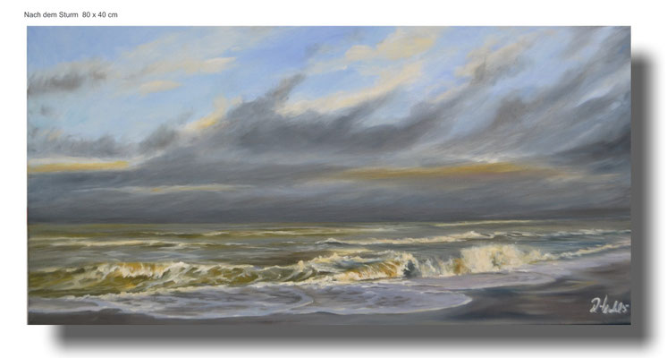 Nach dem Sturm   80 x 40 cm °