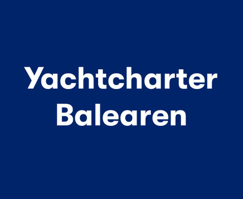 Segelyachten und Motoryachten Spanien chartern