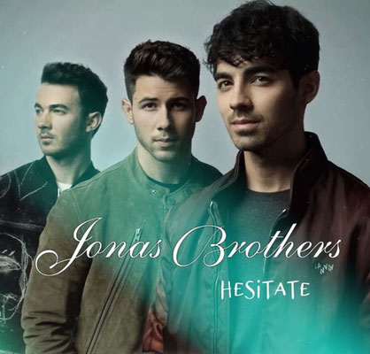 Jonas Brothers - Hesitate single cover concept by Tamika (NJB Team)