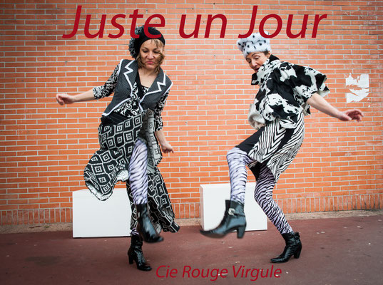 "Juste un Jour"  Affiche  Cie Rouge Virgule