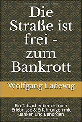 Die Straße ist frei zum Bankrott