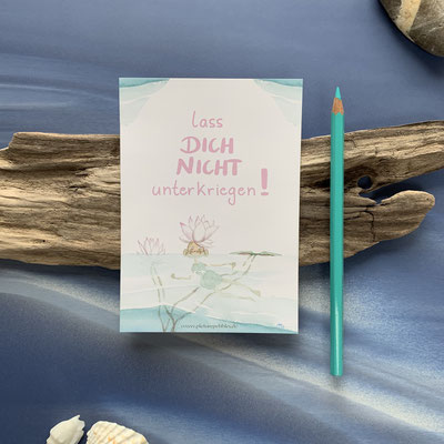 Lass dich nicht unterkriegen! (Lea Lotusblüte)