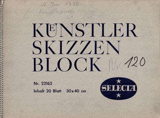 Skizzenblock  120  Datum  16.6.1970   8 Blätter