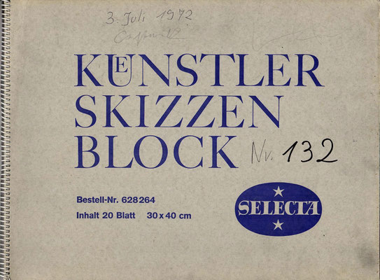 Skizzenblock  132  Datum   3.7.1972   19 Blätter