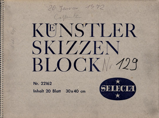 Skizzenblock  129  Datum  20.1.!971   17 Blätter
