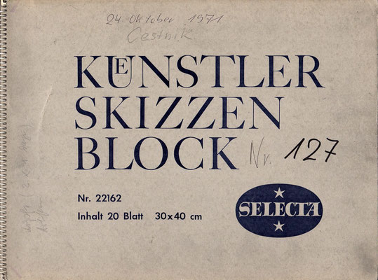 Skizzenblock  127  Datum  24.10.1971   20 blätter