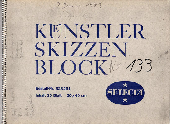 Skizzenblock  133  Datum  3.1.1973   15 Blätter