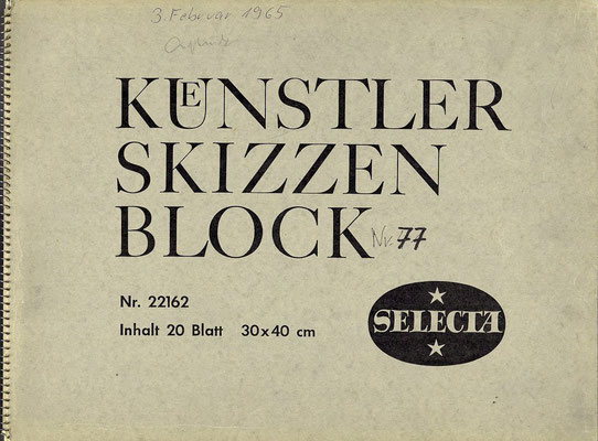 Skizzenblock  77  Datum  3.2.1965   16 Blätter