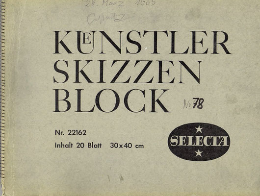 Skizzenblock  78  Datum  28.3.1965   22 Blätter