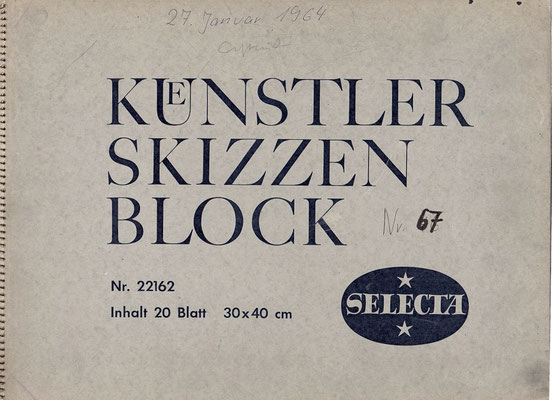 Skizzenblock  67  Datum  27.1.1964   16 Blätter